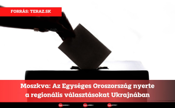 Moszkva: Az Egységes Oroszország nyerte a regionális választásokat Ukrajnában