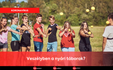 Veszélyben a nyári táborok? 