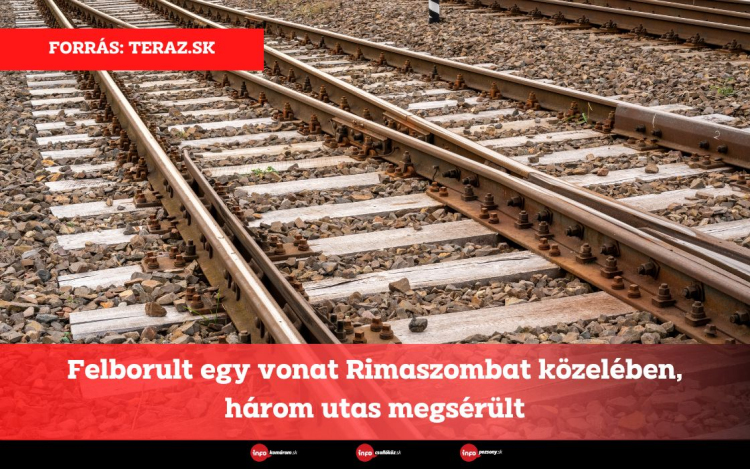 Felborult egy vonat Rimaszombat közelében, három utas megsérült