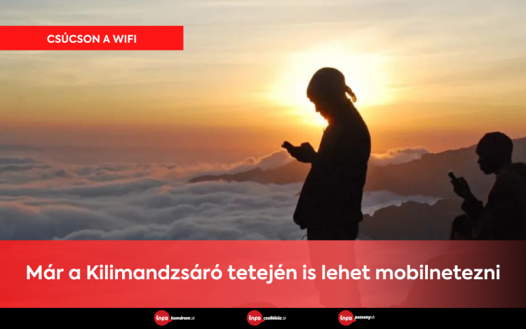 Már a Kilimandzsáró tetején is lehet mobilnetezni