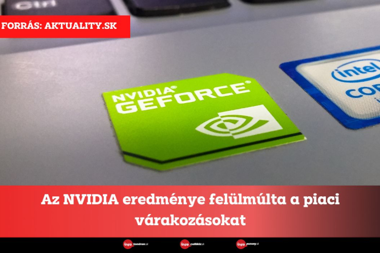 Az NVIDIA eredménye felülmúlta a piaci várakozásokat