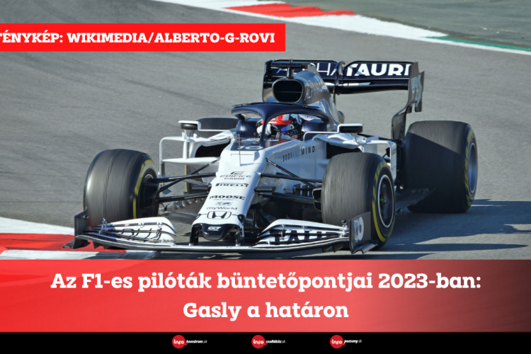 Az F1-es pilóták büntetőpontjai 2023-ban: Gasly a határon