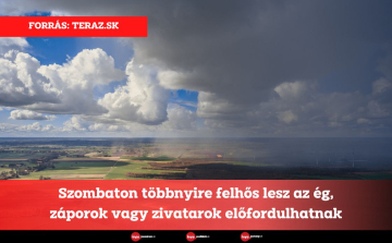 Szombaton többnyire felhős lesz az ég, záporok vagy zivatarok előfordulhatnak