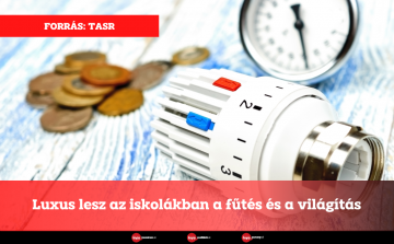 Luxus lesz az iskolákban a fűtés és a világítás