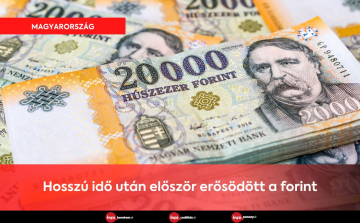 Hosszú idő után először erősödött a forint