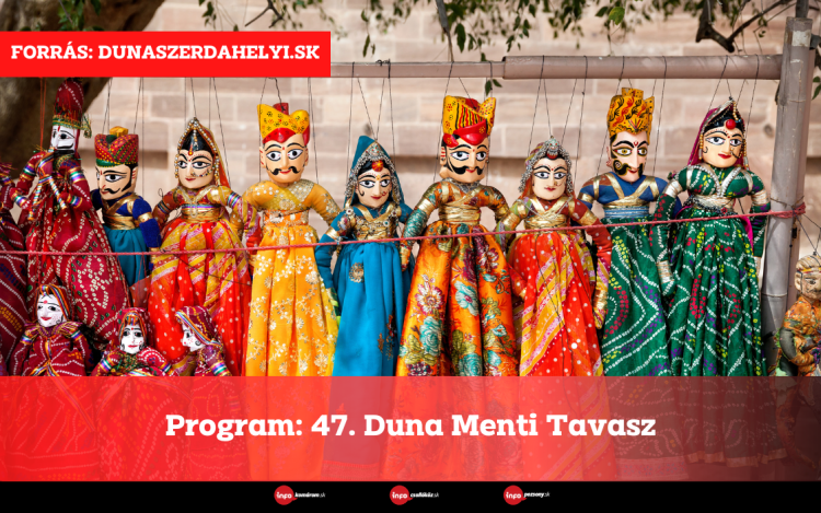 Program: 47. Duna Menti Tavasz