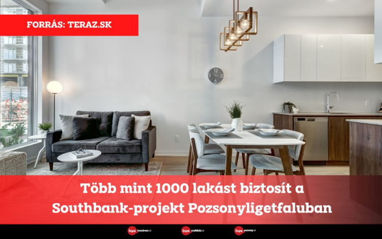 Több mint 1000 lakást biztosít a Southbank-projekt Pozsonyligetfaluban