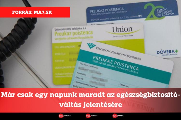 Már csak egy napunk maradt az egészségbiztosító-váltás jelentésére