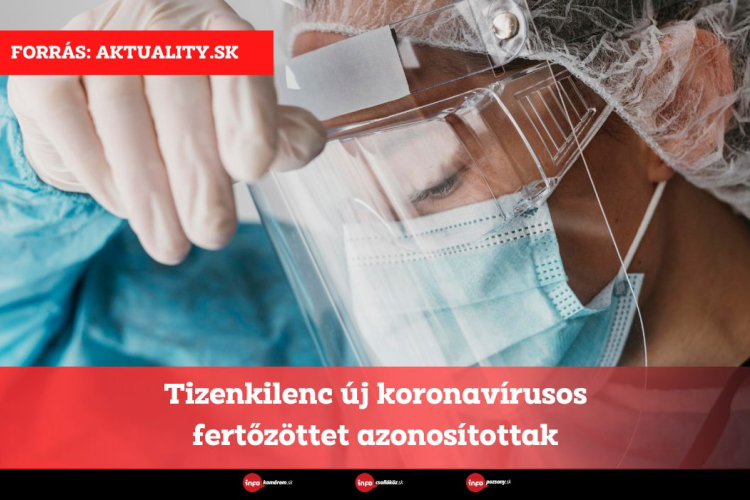 Tizenkilenc új koronavírusos fertőzöttet azonosítottak