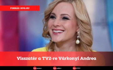 Visszatér a TV2-re Várkonyi Andrea