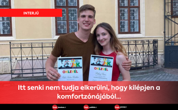 Itt senki nem tudja elkerülni, hogy kilépjen a komfortzónájából…