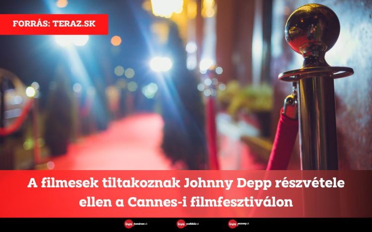 A filmesek tiltakoznak Johnny Depp részvétele ellen a Cannes-i filmfesztiválon