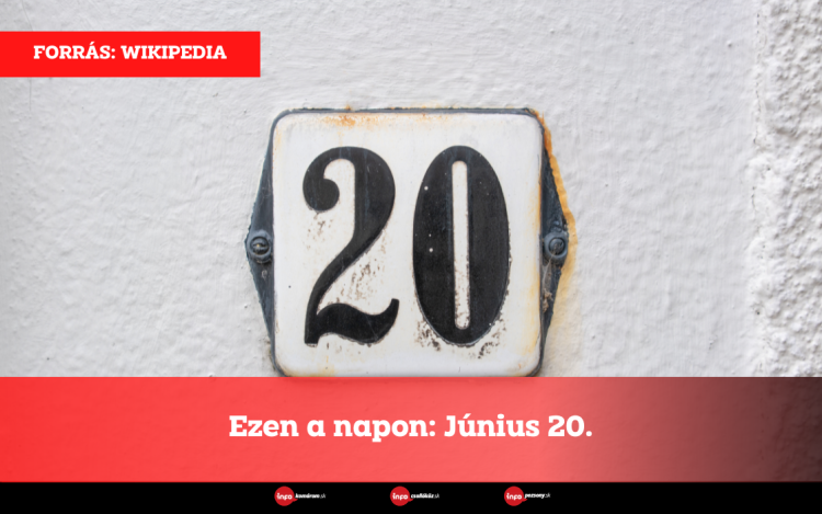 Ezen a napon: Június 20.