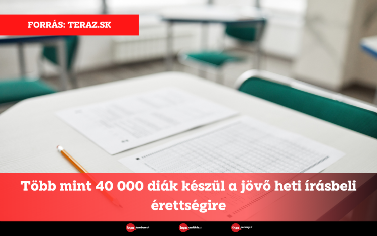 Több mint 40 000 diák készül a jövő heti írásbeli érettségire