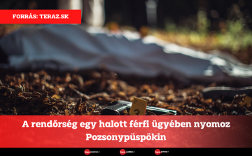 A rendőrség egy halott férfi ügyében nyomoz Pozsonypüspökin