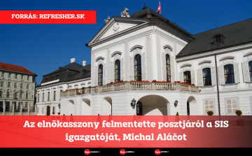 Az elnökasszony felmentette posztjáról a SIS igazgatóját, Michal Aláčot