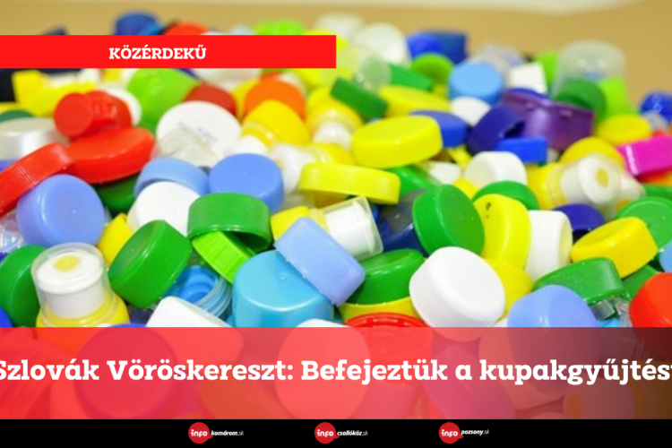 Szlovák Vöröskereszt: Befejeztük a kupakgyűjtést