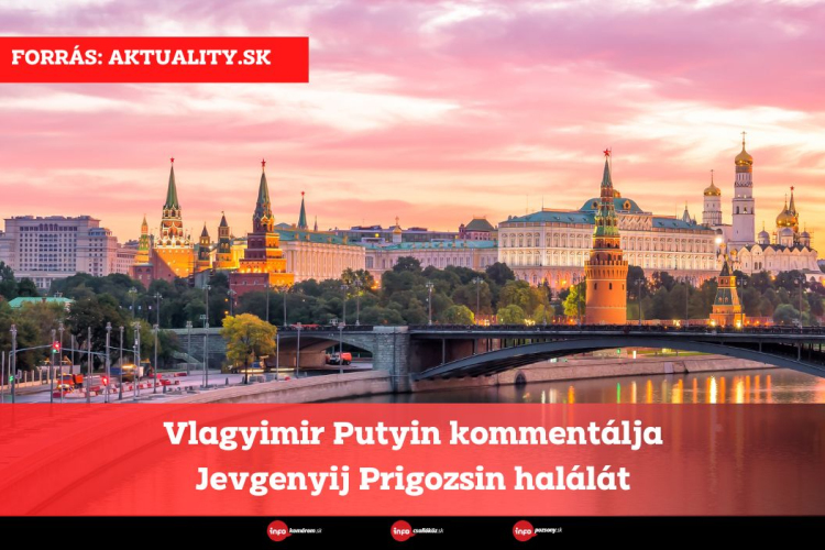 Vlagyimir Putyin kommentálja Jevgenyij Prigozsin halálát