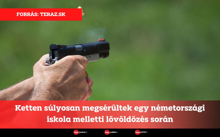 Ketten súlyosan megsérültek egy németországi iskola melletti lövöldözés során