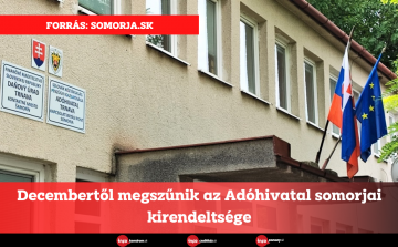 Decembertől megszűnik az Adóhivatal somorjai kirendeltsége