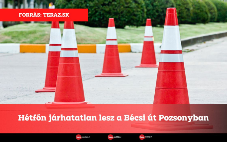 Hétfőn járhatatlan lesz a Bécsi út Pozsonyban