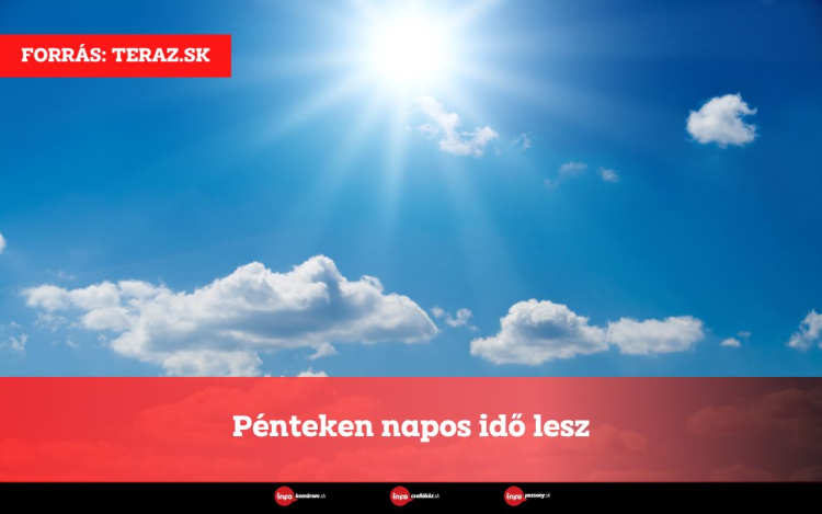 Pénteken napos idő lesz