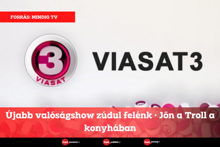 Újabb valóságshow zúdul felénk • Jön a Troll a konyhában