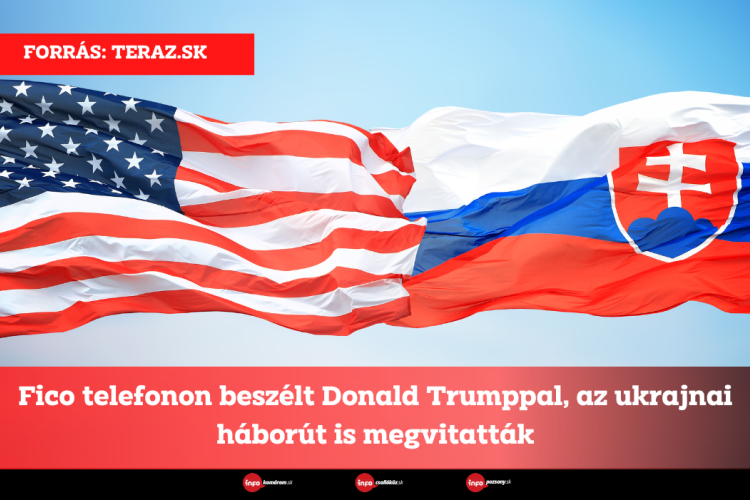 Fico telefonon beszélt Donald Trumppal, az ukrajnai háborút is megvitatták