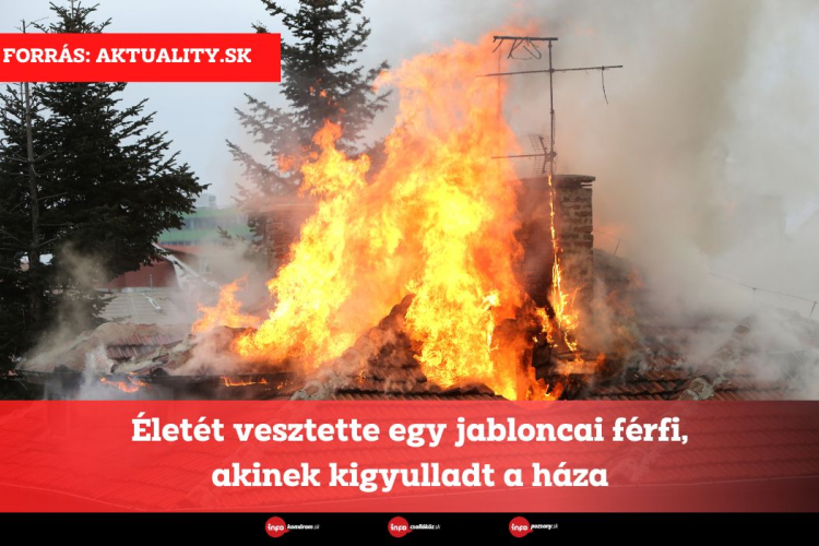 Életét vesztette egy jabloncai férfi, akinek kigyulladt a háza