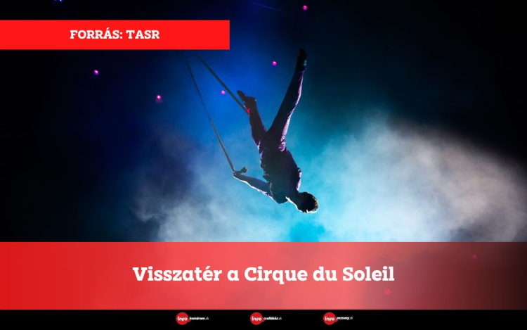 Visszatér a Cirque du Soleil