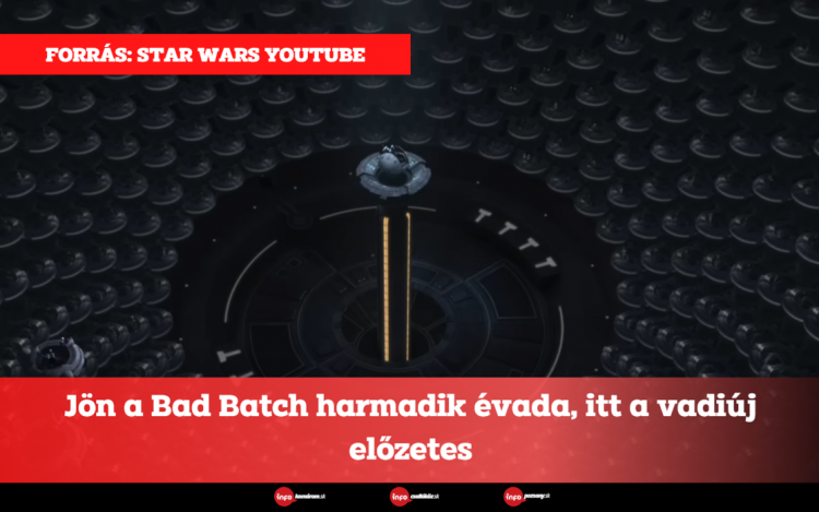 Jön a Bad Batch harmadik évada, itt a vadiúj előzetes